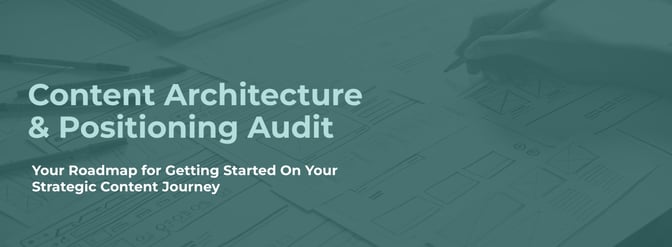 content architecture and positioning audit