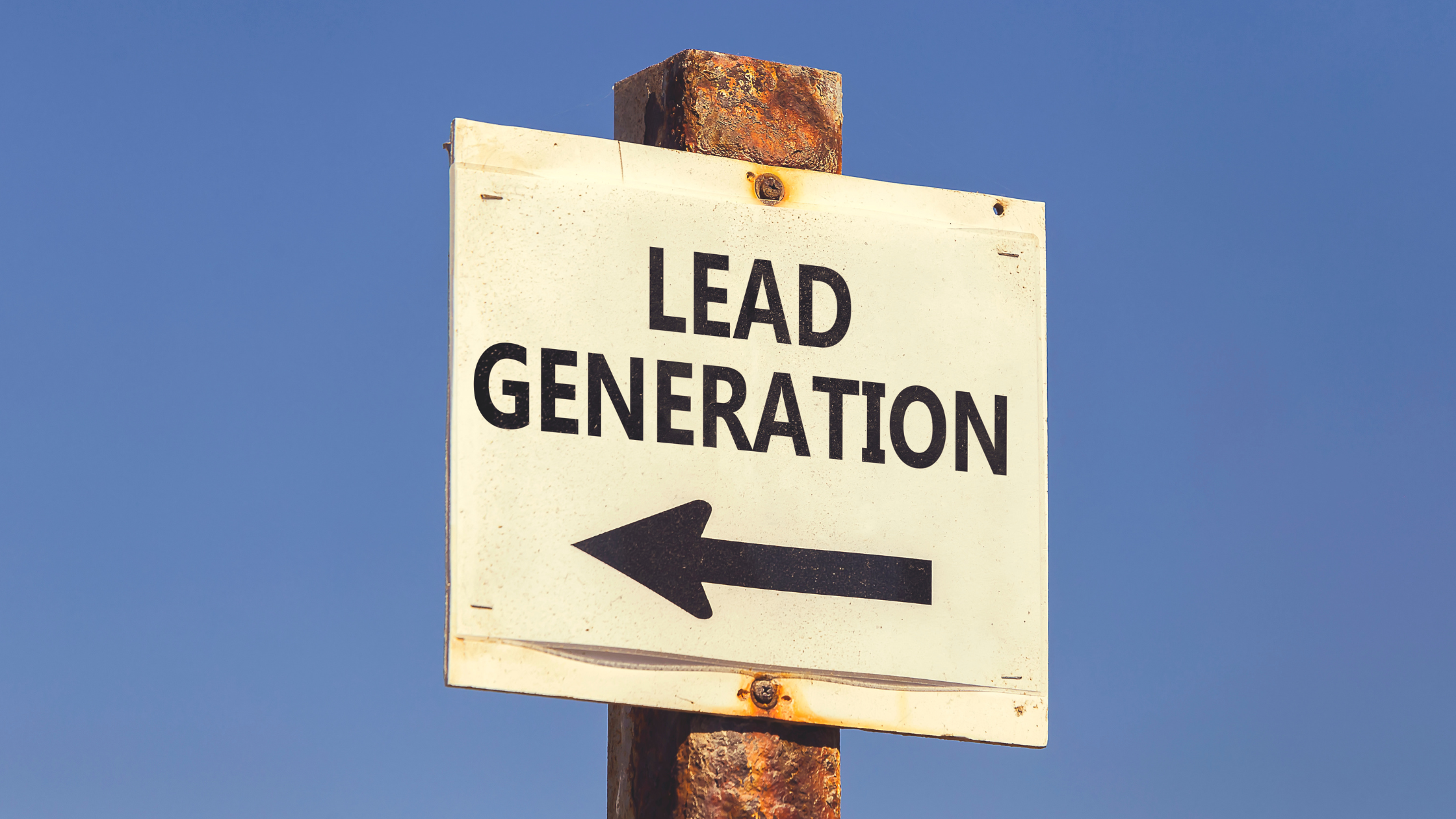 sign that says lead generation with arrow pointing left