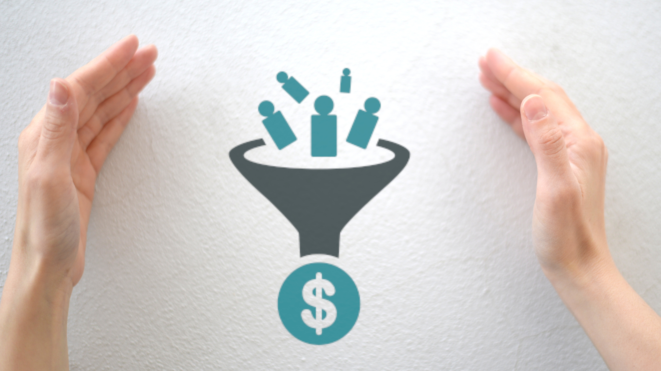 two hands surrounding illustration of marketing funnel with people going in and money coming out