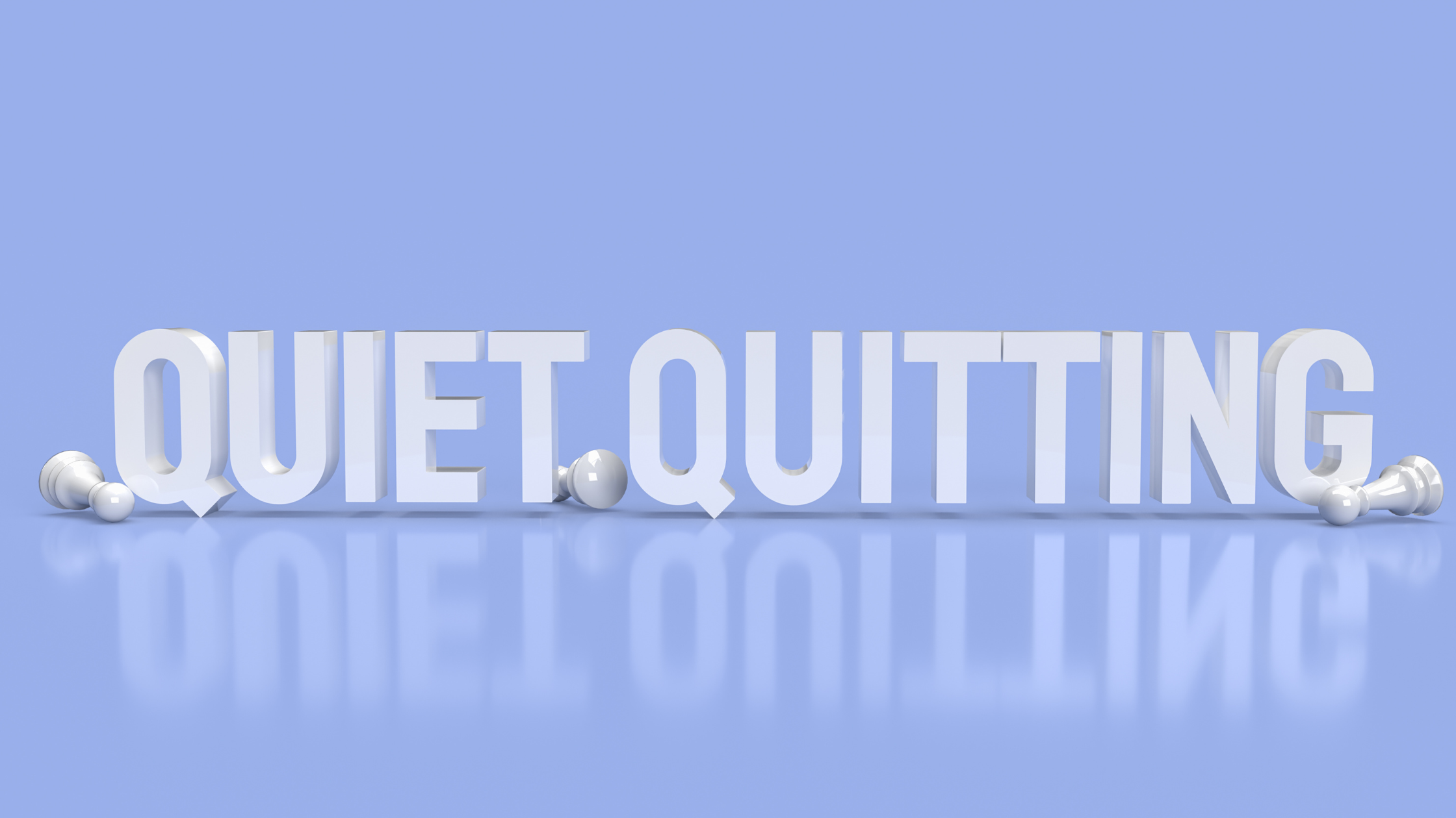 Quiet Quitting: What It Means, Why It's Blowing Up, and Our Take on It